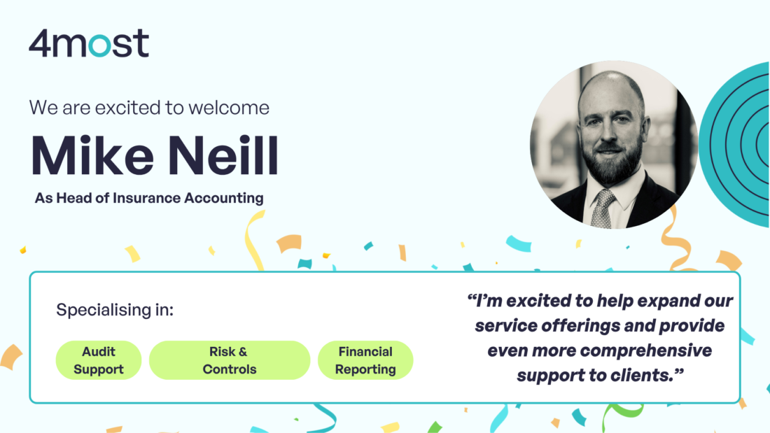 Mike Neill joins 4most as Head of Insurance Accounting - 4most